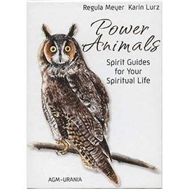 Power Animals : Spirit Guides for Your Spiritual Life - Regula Meyer , Karin Lurz