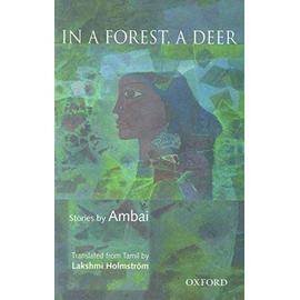 In a Forest, A Deer: Stories by Ambai - Holmstrom, Lakshmi