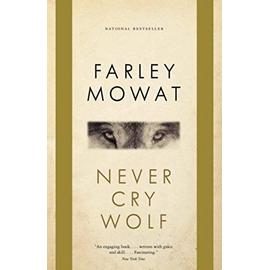 Never Cry Wolf - Farley Mowat