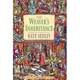 The Weaver's Inheritance (Roger the Chapman Medieval Mysteries) - Kate Sedley