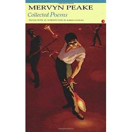 Collected Poems - Mervyn Peake, Robert Maslen