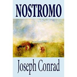 Nostromo by Joseph Conrad, Fiction, Literary - Joseph Conrad