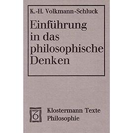 Einführung in das philosophische Denken - Karl-Heinz Volkmann-Schluck