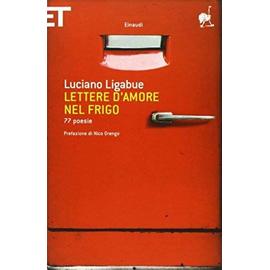 Ligabue, L: Lettere d'amore nel frigo. 77 poesie