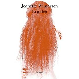 La pasión - Jeanette Winterson
