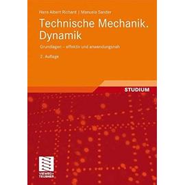 Technische Mechanik. Dynamik: Grundlagen - Effektiv Und Anwendungsnah - Manuela Sander