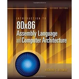 Introduction to 80x86 Assembly Language and Computer Architecture - Richard C. Detmer