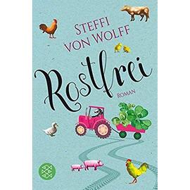 Rostfrei - Steffi Von Wolff