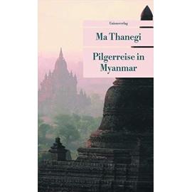 Pilgerreise in Myanmar - Thanegi, Ma And Hofstra, Diethelm