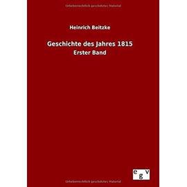 Geschichte des Jahres 1815 - Heinrich Beitzke