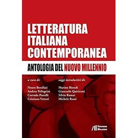 Letteratura italiana contemporanea. Antologia del nuovo mill