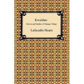 Kwaidan - Hearn Lafcadio