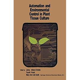 Automation and environmental control in plant tissue culture - Collectif