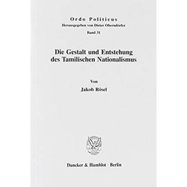 Die Gestalt und Entstehung des Tamilischen Nationalismus. - Jakob Rösel