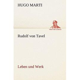 Rudolf von Tavel - Leben und Werk - Hugo Marti