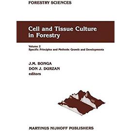 Cell and Tissue Culture in Forestry - Jan M. Bonga