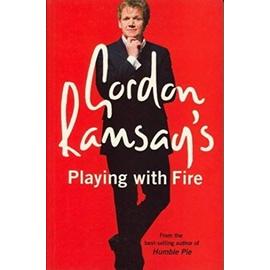 Gordon Ramsey's Playing With Fire - Gordon Ramsey