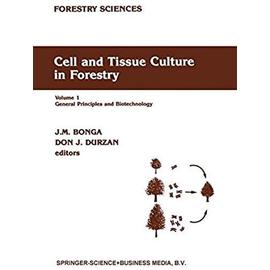 Cell and Tissue Culture in Forestry - Jan M. Bonga