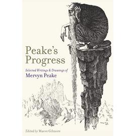 Peake's Progress - Mervyn Peake, Maeve Gilmore