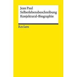 Paul, J: Selberlebensbeschreibung. Konjektural-Biographie