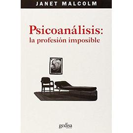 Psicoanálisis : la profesión imposible - Janet Malcolm