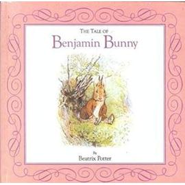 The Tale of Benjamin Bunny - Béatrix Potter