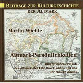 Altmark-Persönlichkeiten - Martin Wiehle