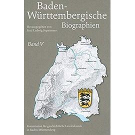 Baden-Württembergische Biographien. Band 05 - Fred L. Sepaintner
