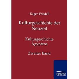 Kulturgeschichte der Neuzeit - Eugen Friedell