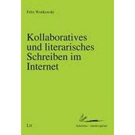 Woitkowski, F: Kollaboratives und literarisches Schreiben im