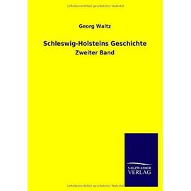 Schleswig-Holsteins Geschichte - Georg Waitz