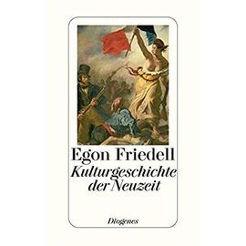 Kulturgeschichte der Neuzeit - Egon Friedell