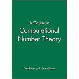 A Course in Computational Number Theory - David Bressoud