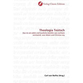 Theologia Teütsch - Carl Von Reifitz