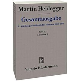 Gesamtausgabe. 4 Abteilungen / 1. Abt: Veröffentlichte Schriften / Nietzsche II (1939-1946) - Martin Heidegger