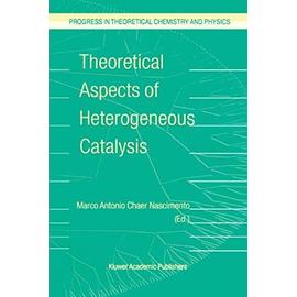 Theoretical Aspects of Heterogeneous Catalysis - M. A. Nascimento