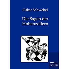 Die Sagen der Hohenzollern - Oskar Schwebel