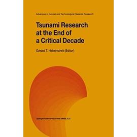 Tsunami Research at the End of a Critical Decade - Gerald T. Hebenstreit