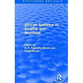 African Systems of Kinship and Marriage - A. R. Radcliffe-Brown