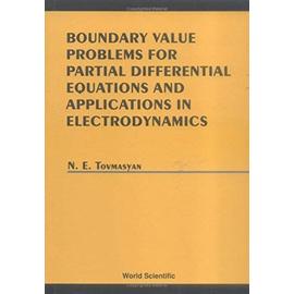 Boundary Value Problems for Partial Differential Equations and Applications in Electrodynamics - N. E. Toymasyan