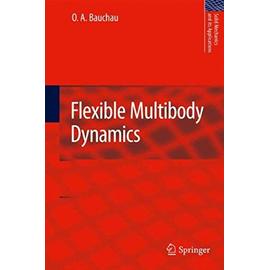 Flexible Multibody Dynamics - Olivier A. Bauchau