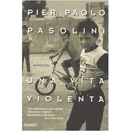 Pasolini, P: Una vita violenta