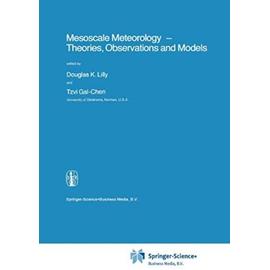 Mesoscale Meteorology - Theories, Observations and Models - Tzvi Gal-Chen