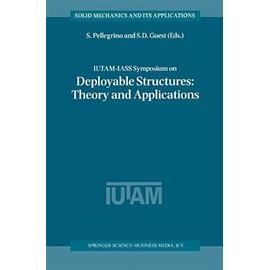 IUTAM-IASS Symposium on Deployable Structures: Theory and Applications - Simon D. Guest