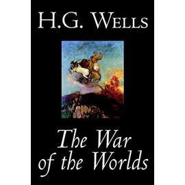 The War of the Worlds by H. G. Wells, Science Fiction, Classics - H.G. Wells