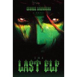 The Last Elf - George P Saunders