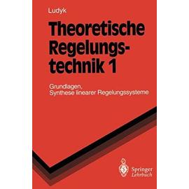 Theoretische Regelungstechnik 1 - Günter Ludyk