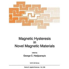 Magnetic Hysteresis in Novel Magnetic Materials - G. C. Hadjipanayis