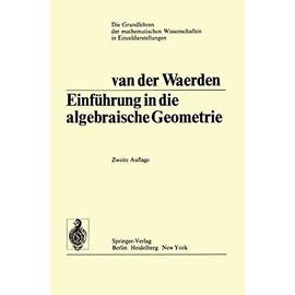 Einführung In Die Algebraische Geometrie - Bartel Leendert Van Der Waerden