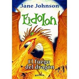 Johnson, J: Eidolon. El fuego del dragón
